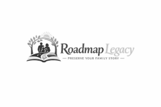 roadmap legacy - preserve your family story -