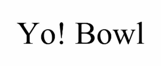 yo! bowl