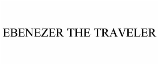 ebenezer the traveler