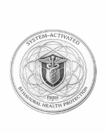 behavioral protection system-activated health frbh