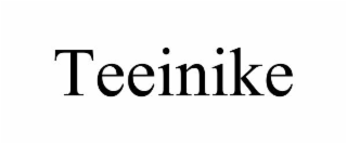 teeinike
