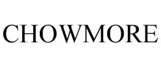 chowmore