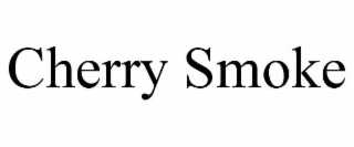 cherry smoke