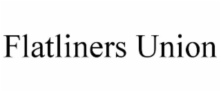 flatliners union