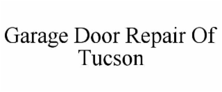 garage door repair of tucson