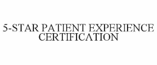 5-star patient experience certification