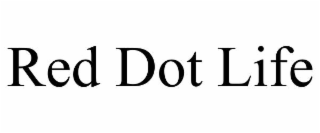 red dot life