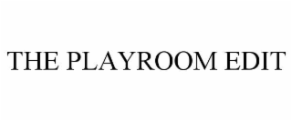 the playroom edit