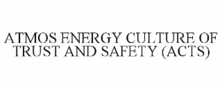 atmos energy culture of trust and safety (acts)