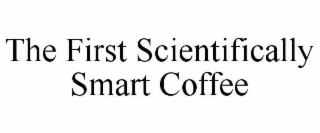the first scientifically smart coffee