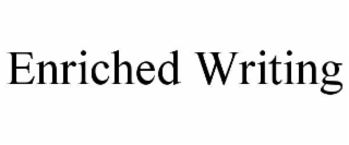 enriched writing
