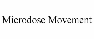 microdose movement