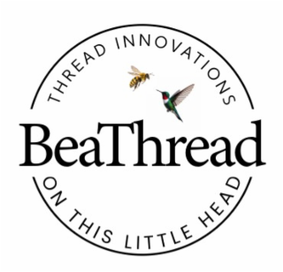 beathread, thread innovations, on this little head