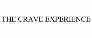 the crave experience