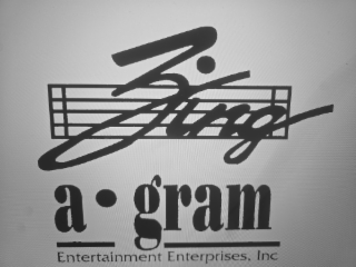 zing (on a musical staff with the following words belowa-gramentertainment enterprises, inc