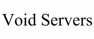 void servers