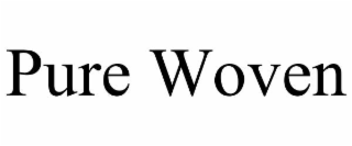pure woven