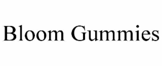 bloom gummies