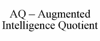 aq – augmented intelligence quotient