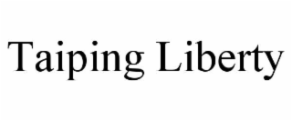 taiping liberty