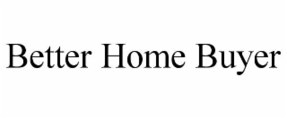 better home buyer