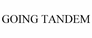 going tandem