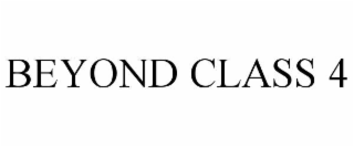 beyond class 4