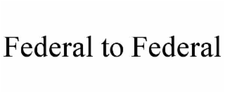 federal to federal