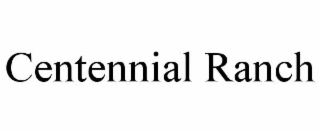 centennial ranch
