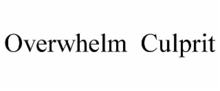 overwhelm  culprit