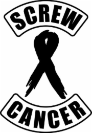 screw cancer
