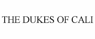 the dukes of cali