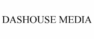 dashouse media
