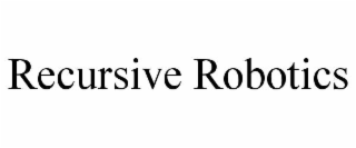 recursive robotics