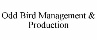 odd bird management & production