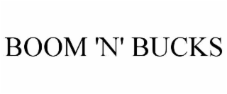 boom 'n' bucks