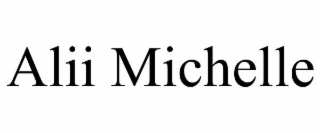 alii michelle