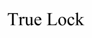 true lock