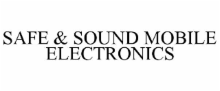 safe & sound mobile electronics