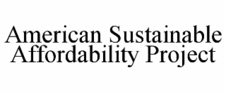 american sustainable affordability project