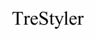 trestyler