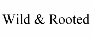 wild & rooted