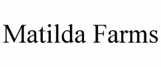 matilda farms