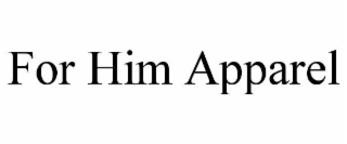 for him apparel