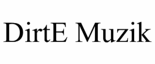 dirte muzik