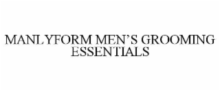 manlyform men’s grooming essentials