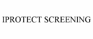 iprotect screening