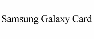 samsung galaxy card