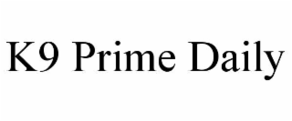 k9 prime daily