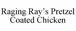 raging ray’s pretzel coated chicken